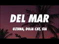 Ozuna x Doja Cat x Sia - Del Mar (Letra/Lyrics)