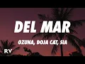 Download Lagu Ozuna x Doja Cat x Sia - Del Mar (Letra/Lyrics)