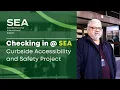 Checking in Upgrade SEA - Curbside Accessibility and Safety Project