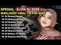 Download Lagu DJ SHOLAWAT ALBUM VIRAL TIKTOK TERBARU 2025 ~ DJ RELIGI VIRAL FULL BASS | DJ SHOLAWAT VIRAL TERBARU.