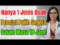 Buah Ajaib Ini Mampu Kecutkan Prostat Bengkak Dengan Pantas: Kebenaran Yang Disembunyikan Ramai