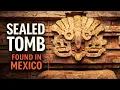 New Discovery A Sealed 1 400-Year-Old Zapotec Tomb Was Just Opened in Mexico With Names