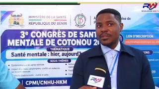 🚨🚨 CLÔTURE DU 3è CONGRÈS DE SANTÉ MENTALE DE COTONOU 2026 , LES PARTICIPANTS SE PRONONCENT..