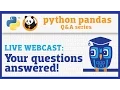 Your pandas questions answered webcast