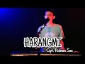 Download Lagu Ridwan Sau - Harangmi | Cipt. Ridwan Sau ( Aznur Cover )