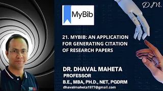 21 mybib An application for generating citation of Research Papers Dr Dhaval Maheta