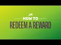 How to Redeem a Reward