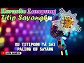 KARAOKE LAMPUNG_TITIP SAYANGKU_VOC,ALAM LIMAU_CIPT.ALAM LIMAU