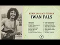 Lagu Kumpulan Lagu Terbaik Iwan Fals Sepanjang Masa | Lagu Nostalgia Paling Populer