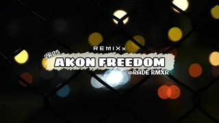  lagu acara remix terbaru 2025 akon freedom by radermxr