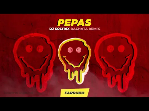 Download MP3 Farruko - Pepas (DJ Soltrix Bachata Remix)