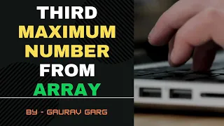 Third Maximum Number Leetcode Array related problem