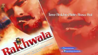 tere ankho mein aasu hai jukebox raqwala anil kapoor suresh productions