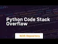 python code stack overflow