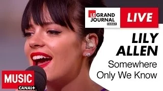 Lily Allen Somewhere Only We Know Live Du Grand Journal  Lily Allen Somewhere Only We Know Live Du Grand Journal