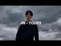 Download Lagu JIN (BTS) - Yours (지리산 OST Pt.4) Easy Lyrics