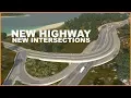 EP 11 New Highways Intersections Cities Skylines