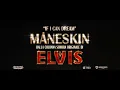 Video di ELVIS di Baz Luhrmann | If I Can Dream - Måneskin