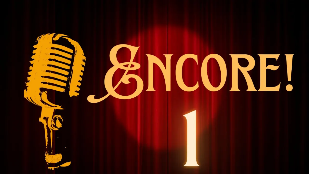 Encore Part 1
