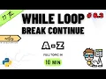 While Loop in Python - Break Continue Class 11 Computer Science Chapter 6 Flow of Control