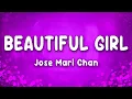 Beautiful Girl - Jose Mari Chan