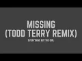 Everything But The Girl - Missing Todd Terry Remix