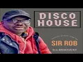 Download Lagu Disco - House. Dj \u0026 Broadcaster Sir Rob / Mix 2022.