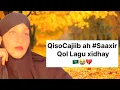 Download Lagu Qiso Cajiib ah Saaxir Qol lagu  Xidhay  💔😭🇸🇦