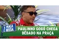 Download Lagu A Praça é Nossa  (26/05/16) Paulinho Gogó chega bêbado na praça