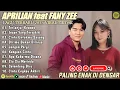 Download Lagu TERLANJUR KECEWA - APRILIAN FEAT FANY ZEE FULL ALBUM TERBAIK (LIRIK) LAGU POP MELAYU TERBARU 2025
