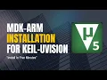 MDK ARM Installation for Keil uVision A Step-by-Step Guide