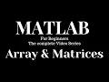 Arrays and Matrices Form Begineers to Advanced