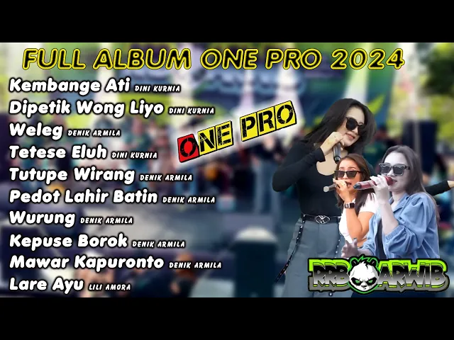 Download MP3 One Pro Terbaru 2024 ~ Denik Armila,Dini Kurnia,Maharani || Koplo Banyuwangian