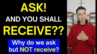 Download Ask and You Shall Receive Meaning (Why do we ask and not receive) MP3