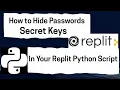 How to Hide Password and API keys while using Replit