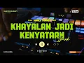 Download Lagu DJ KHAYALAN JADI KENYATAAN - IPANK ‼️ FUNKOT VERSION