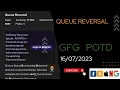 Queue Reversal POTD GFG Problem of the Day C Java Python CodeThurst