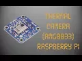 Thermal Camera AMG8833 Raspberry Pi