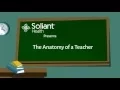Soliant Health Anatomy of a Teacher