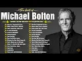 Download Lagu Michael Bolton Greatest Hits Full Album - Best Soft Rock Love Songs of Michael Bolton 70s 80s 90s #m