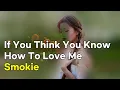 Download Lagu Smokie - If You Think You Know How To Love Me (lyrics, 번역가사)