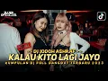 Download Lagu DJ FYP TIKTOK ‼️ KALAU KITO LAGI JAYO ‼️ JODOH - ASHRAF ‼️ FULL DANGDUT 2023