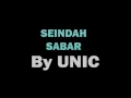 VIDEO LIRIK SEINDAH SABAR UNIC