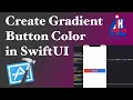 Create Gradient Button Color in SwiftUI with Xcode 11