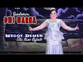 Download Lagu Megot Demen - Ella Nano Riyanto Sandiwara DWI WARNA