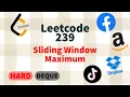 Sliding Window Maximum Leetcode 239