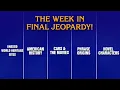 A Week in Final Jeopardy 25- 25 JEOPARDY