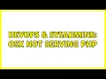 DevOps SysAdmins OSX not serving PHP 3 Solutions