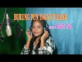 Download Lagu BURUNG PUN INGAT PULANG-(Nia Daniaty)Cover-FENSI TAE-ARTIS MALAKA Chanell (AMC)