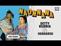 Download Lagu Naonnana - Detty Kurnia \u0026 Hendarso | Official Music Video